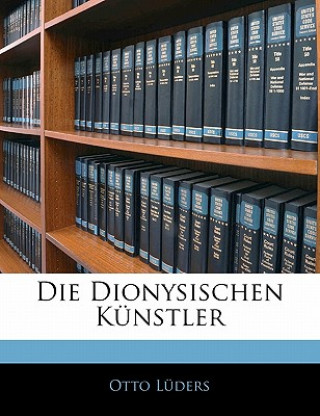 Buch Die Dionysischen Künstler Otto Luders