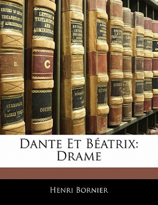 Carte Dante Et Beatrix: Drame Henri Bornier