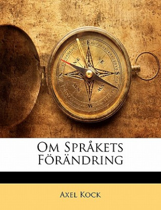 Könyv Om Spr?kets Förändring Axel Kock