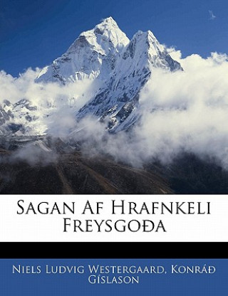 Kniha Sagan AF Hrafnkeli Freysgooa Niels Ludvig Westergaard