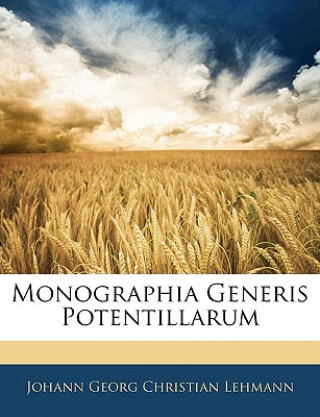 Carte Monographia Generis Potentillarum Johann Georg Christian Lehmann