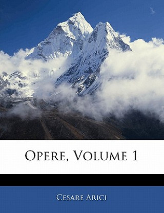 Kniha Opere, Volume 1 Cesare Arici