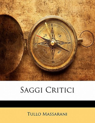 Book Saggi Critici Tullo Massarani