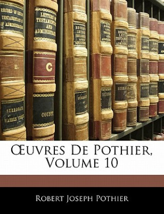 Libro Uvres de Pothier, Volume 10 Robert Joseph Pothier