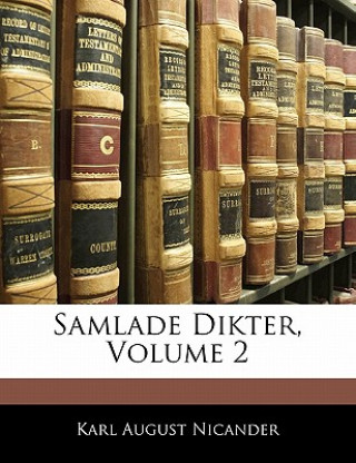 Kniha Samlade Dikter, Volume 2 Karl August Nicander