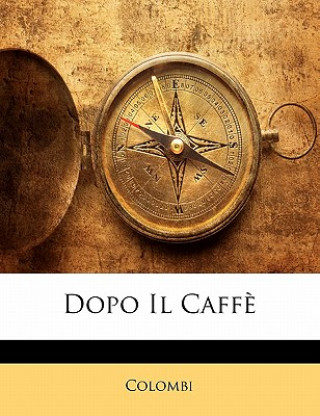Book Dopo Il Caff? Colombi