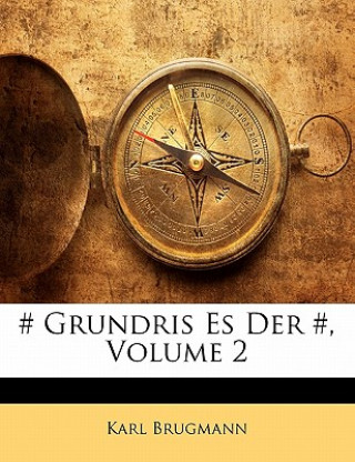 Kniha # Grundris Es Der #, Volume 2 Karl Brugmann