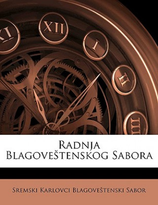 Könyv Radnja Blagove Tenskog Sabora Sremski Karlovci Blagovetenski Sabor