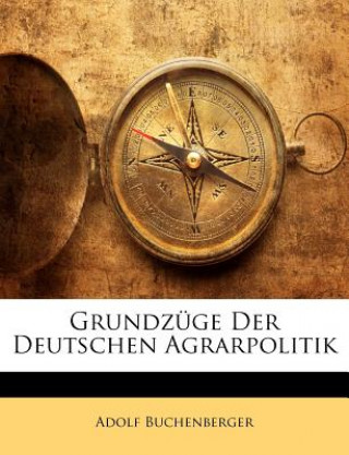 Book Grundzuge Der Deutschen Agrarpolitik Adolf Buchenberger