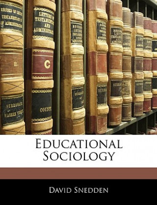 Könyv Educational Sociology David Snedden