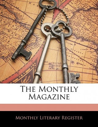 Carte The Monthly Magazine Monthly Literary Register