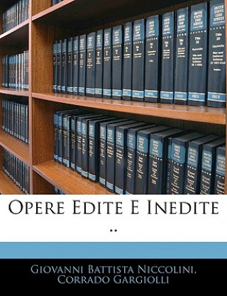 Buch Opere Edite E Inedite .. Giovanni Battista Niccolini