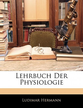 Book Lehrbuch Der Physiologie Ludimar Hermann