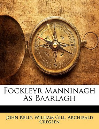 Kniha Fockleyr Manninagh as Baarlagh John Kelly