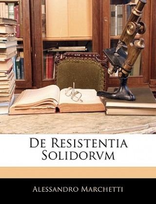 Könyv de Resistentia Solidorvm Alessandro Marchetti