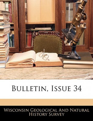 Buch Bulletin, Issue 34 Wisconsin Geological & Natural History