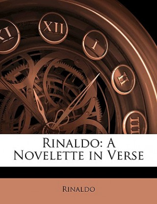 Libro Rinaldo: A Novelette in Verse Rinaldo