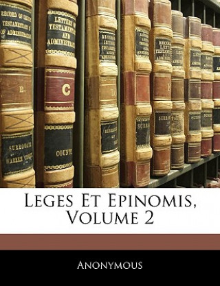 Kniha Leges Et Epinomis, Volume 2 Anonymous