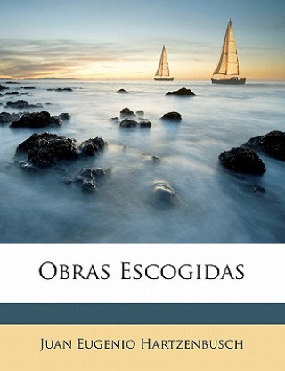 Libro Obras Escogidas Juan Eugenio Hartzenbusch