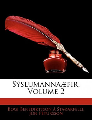 Könyv Sslumanna]fir, Volume 2 Bogi Benediktsson Staarfelli
