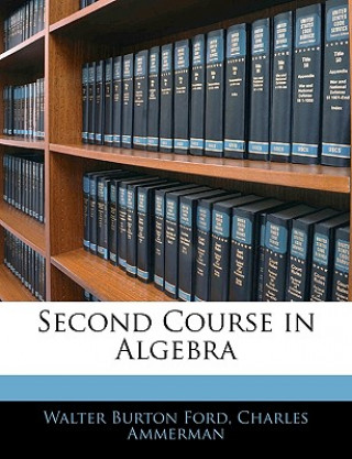 Buch Second Course in Algebra Walter Burton Ford
