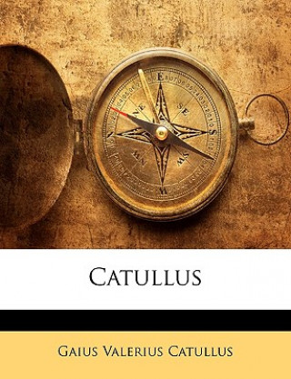 Carte Catullus Gaius Valerius Catullus