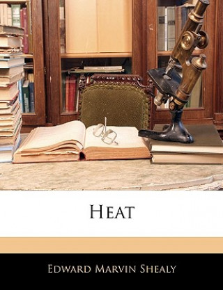 Kniha Heat Edward Marvin Shealy