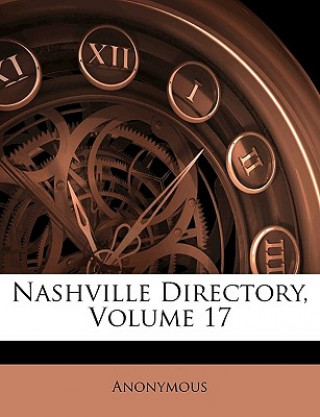 Książka Nashville Directory, Volume 17 Anonymous