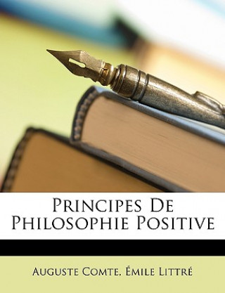 Kniha Principes De Philosophie Positive Auguste Comte