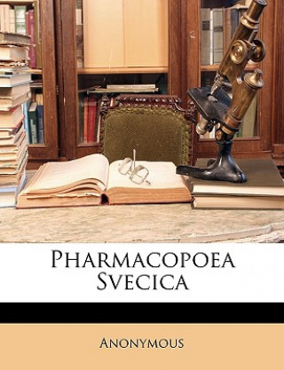 Kniha Pharmacopoea Svecica Anonymous