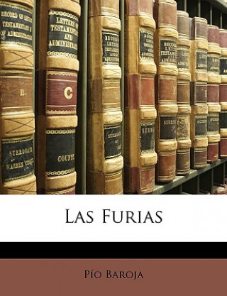 Kniha Las Furias Pio Baroja
