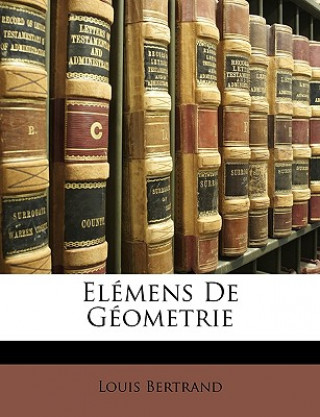 Kniha Elémens De Géometrie Louis Bertrand