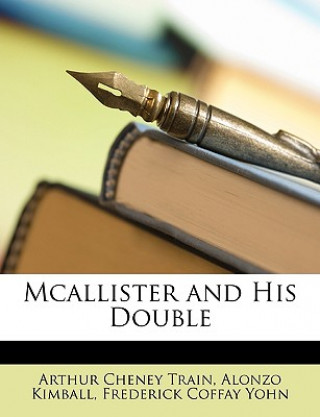 Livre McAllister and His Double Arthur Cheney Train