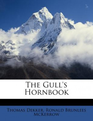 Kniha The Gull's Hornbook Thomas Dekker