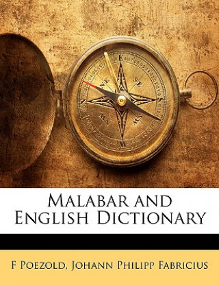 Kniha Malabar and English Dictionary F. Poezold