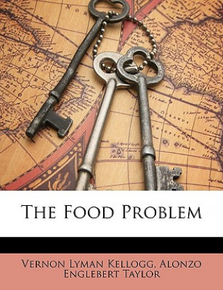 Book The Food Problem Vernon Lyman Kellogg