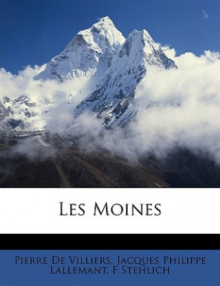 Knjiga Les Moines Pierre De Villiers