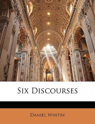 Libro Six Discourses Daniel Whitby