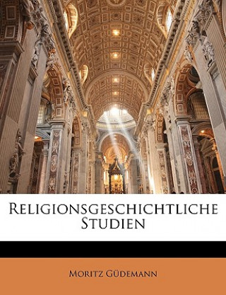 Buch Religionsgeschichtliche Studien Moritz Gdemann