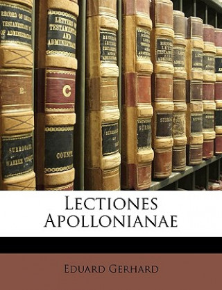 Kniha Lectiones Apollonianae Eduard Gerhard