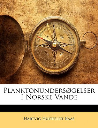 Kniha Planktonundersogelser I Norske Vande Hartvig Huitfeldt-Kaas