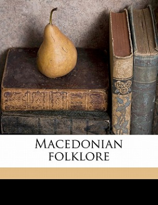 Kniha Macedonian Folklore G. F. Abbott