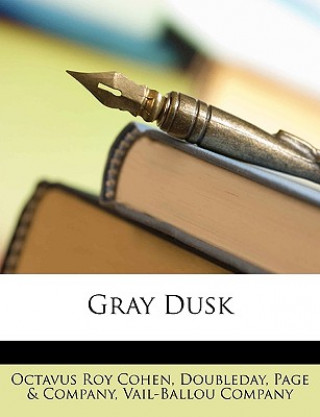 Buch Gray Dusk Octavus Roy Cohen