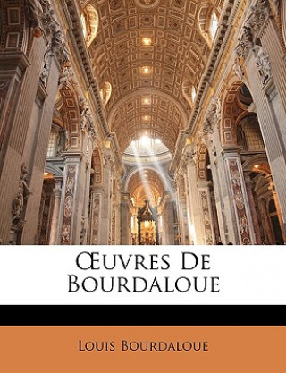 Book Uvres de Bourdaloue Louis Bourdaloue