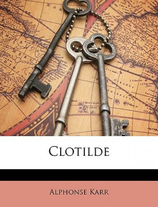 Libro Clotilde Alphonse Karr
