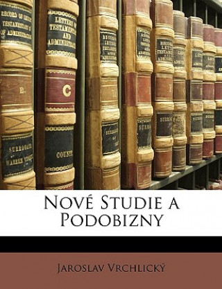 Книга Nové Studie a Podobizny Jaroslav Vrchlicky