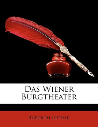 Kniha Das Wiener Burgtheater Rudolph Lothar