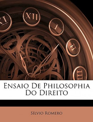 Boek Ensaio de Philosophia Do Direito Silvio Romero