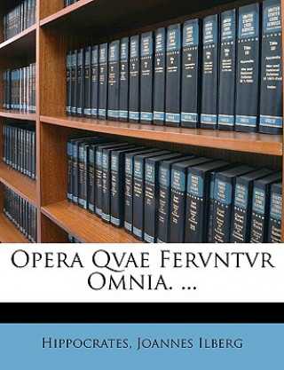 Boek Opera Qvae Fervntvr Omnia. ... Hippocrates Hippocrates