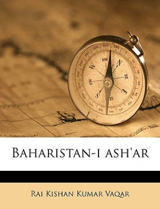 Carte Baharistan-I Ash'ar Rai Kishan Kumar Vaqar